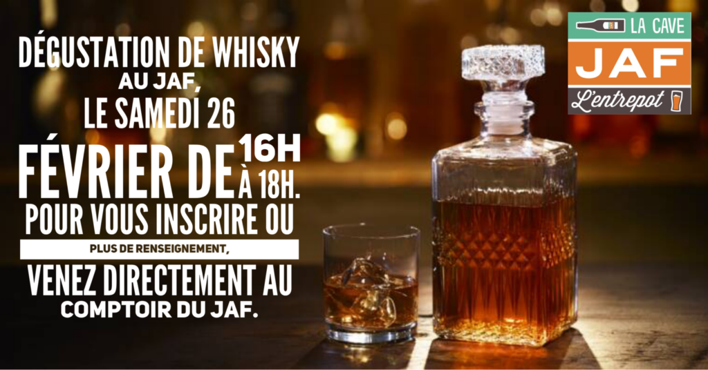 Bar & Caviste JAF Colmar : dégustation de Whisky 26 Février 16H